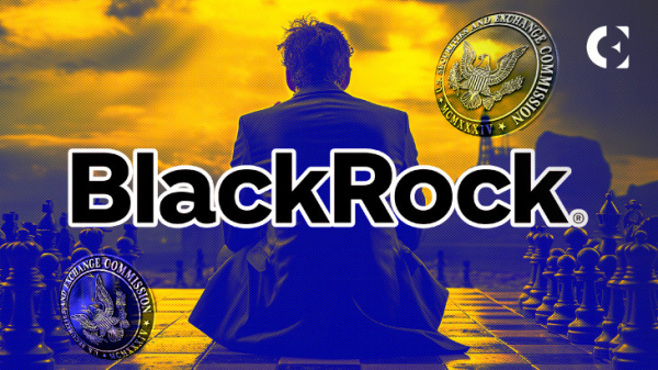 Will SEC Approve BlackRock’s Prime Agent Execution Appointment? Will SEC Approve BlackRock’s Prime Agent Execution Appointment?